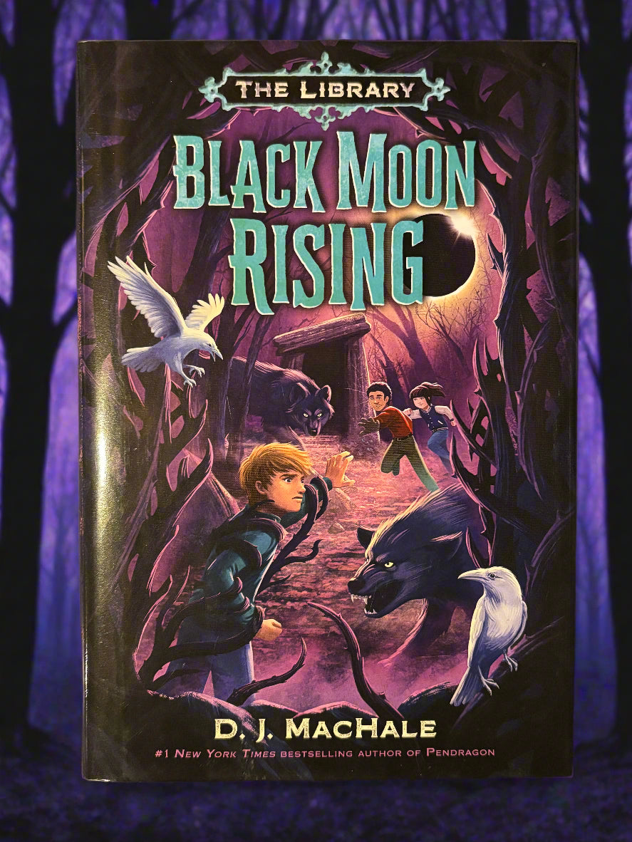 Black Moon Rising (The Library Book #2)- By D.J. MacHale