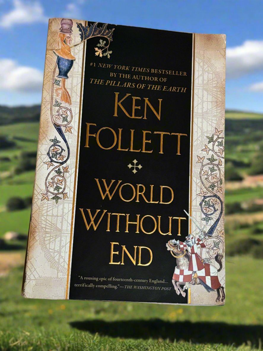 World Without End- By Ken Follett