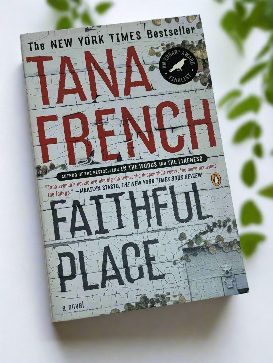 Faithful Place (Dublin Murder Squad #3)- By Tana French