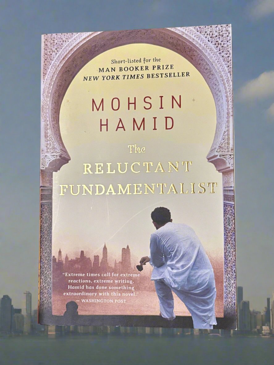 The Reluctant Fundamentalist- By Mohsin Hamid