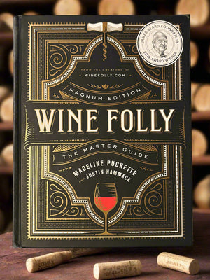 Wine Folly: Magnum Edition: The Master Guide- By Madeline Puckette and Justin Hammack