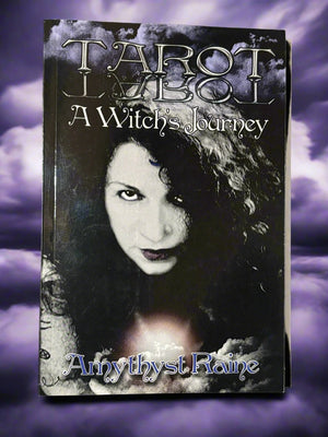 Tarot: A Witch's Journey- By Amythyst Raine