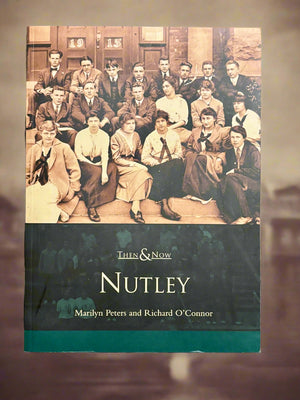 Then and Now: Nutley NJ- By Marilyn Peters and Richard O'Connor