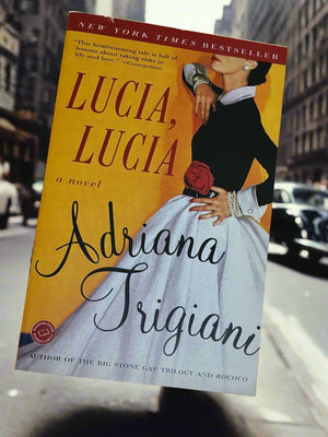 Lucia, Lucia- By Adriana Trigiani