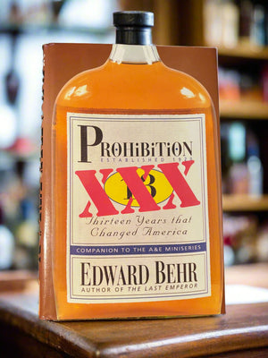 Prohibition Established 1920: Thirteen Years that Changed America- By Edward Behr