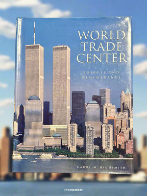 World Trade Center: Tribute and Remembrance- By Carol M. Highsmith