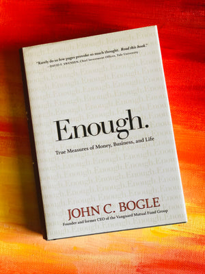 Enough- By John c. Bogle