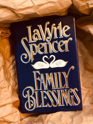 Family Blessings- By LaVyrle Spencer
