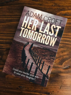 Her Last Tomorrow- By Adam Croft