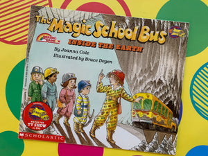 The Magic School Bus: Inside the Earth- By Joanna Cole