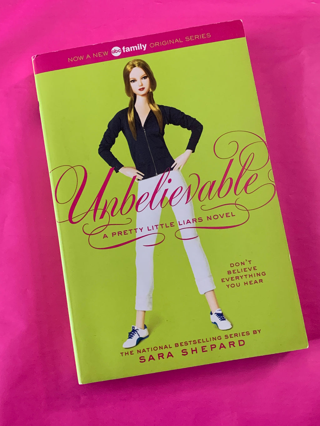 Unbelievable: A Pretty Little Liars Novel- By Sara Shepard